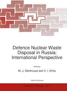Defence Nuclear Waste Disposal in Russia: International Perspective (NATO Science Partnership Subseries: 1, 18)