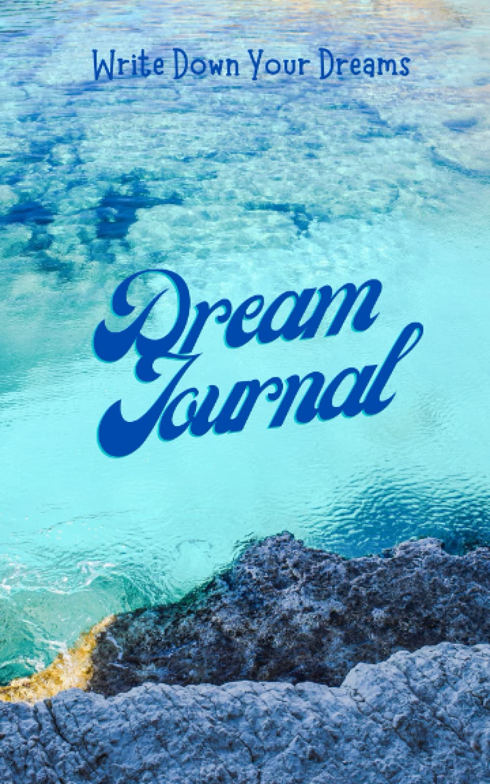 Dream Journal: Write Down Your Dreams