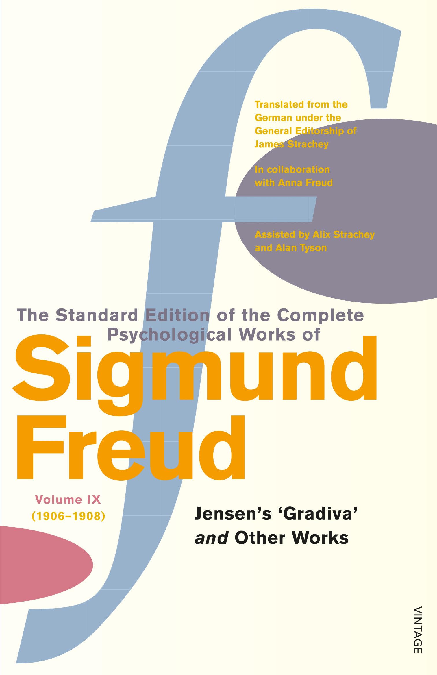 Buy The Complete Psychological Works of Sigmund Freud, Volume 9: Jensen's Gradiva and Other Works (1906 - 1908) — BookShops.in