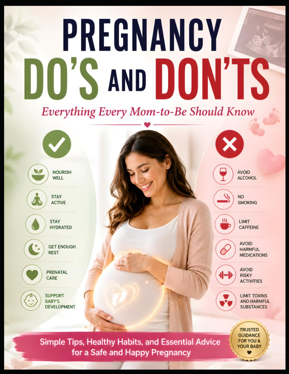 Pregnancy Do’s and Don'ts: Everything Every Mom-to-Be Should Know
