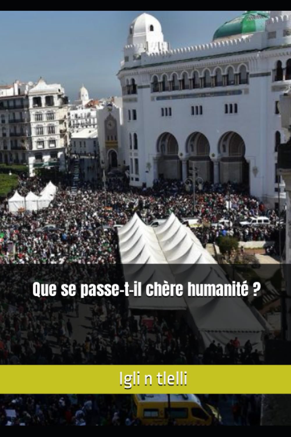 Que se passe-t-il chère humanité ?