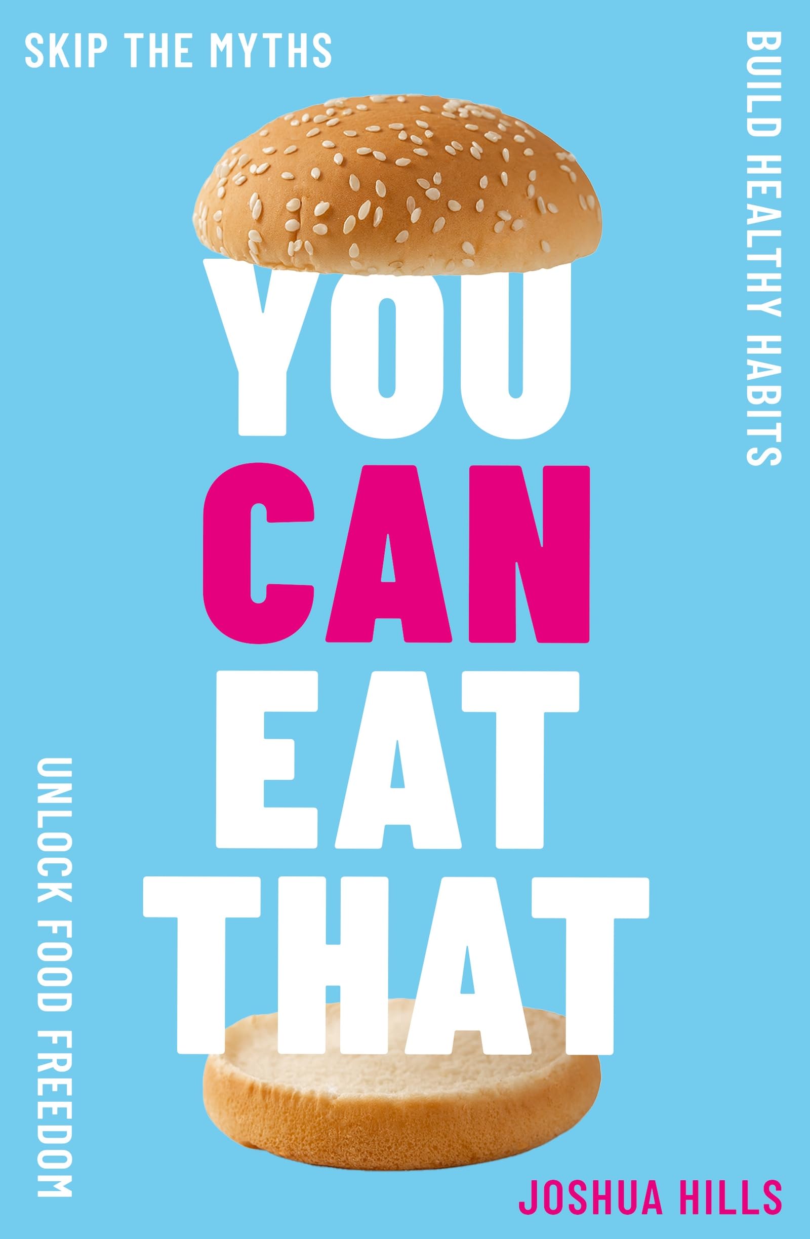 You Can Eat That by Joshua Hills - 9781399755740