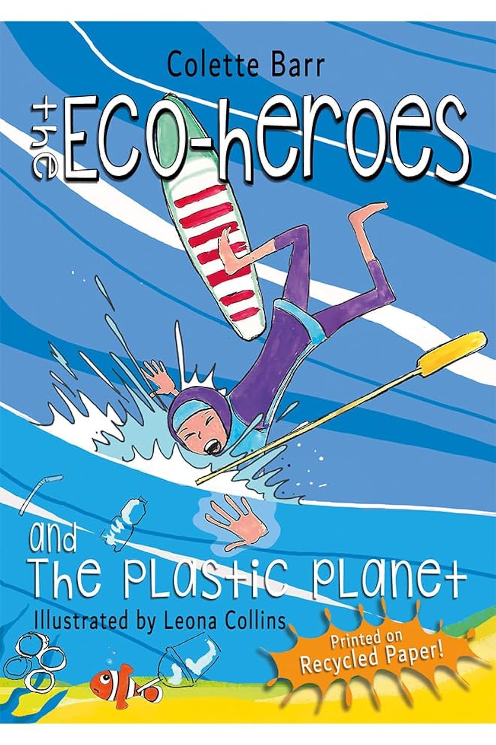 The Eco-heroes: The Plastic Planet