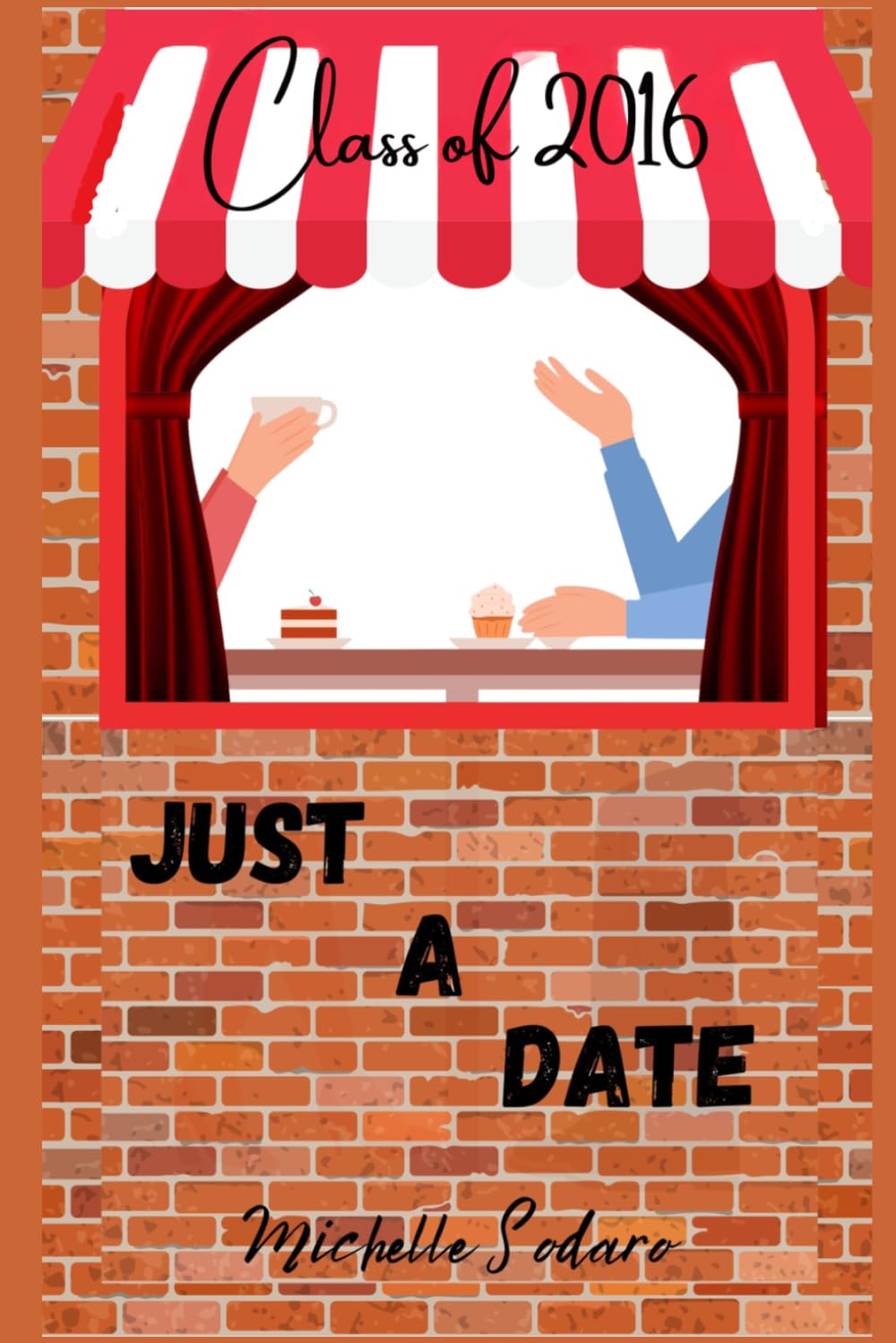 Just a Date: Class of 2016