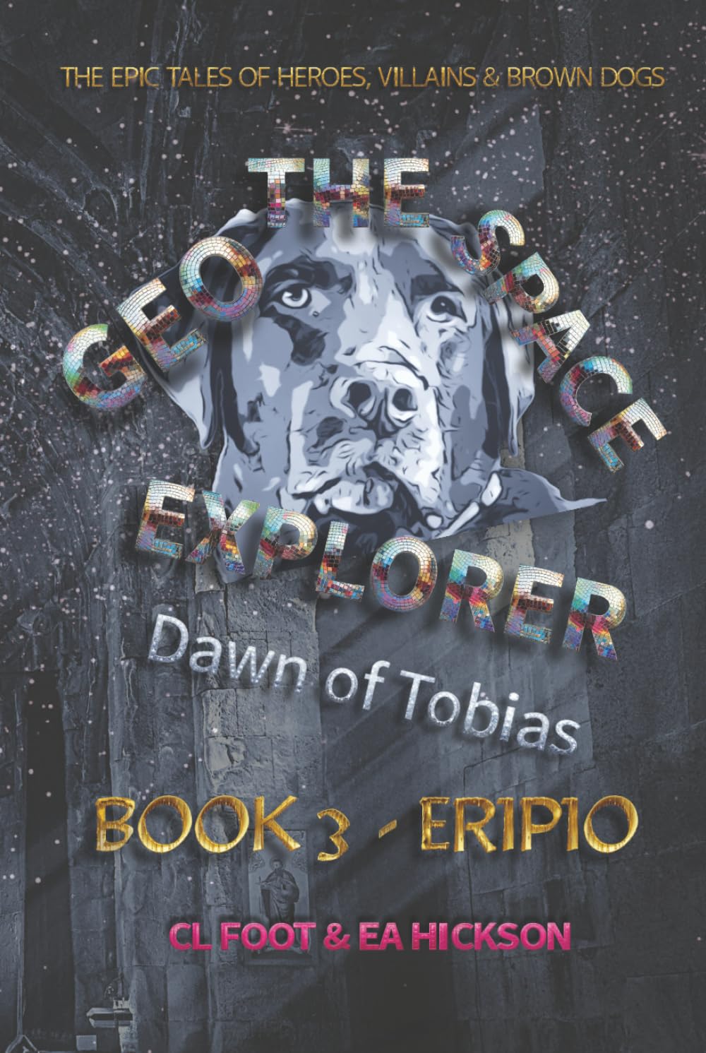 Geo the Space Explorer: Book 3 Eripio
