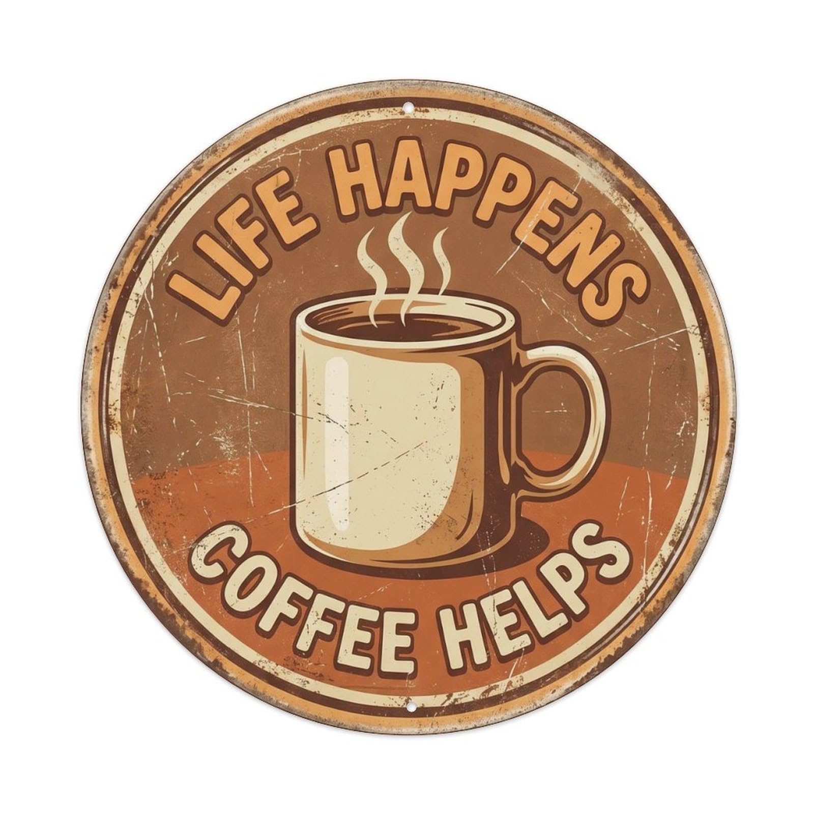 Cmhok Vintage Style Life Happens Coffee Helps Nostalgic Kitchen Accessory Retro Slogans Metal Tin Sign Plaque Wall Decor For Cafe, Club, Garden Round Metal Poster 8X8inch