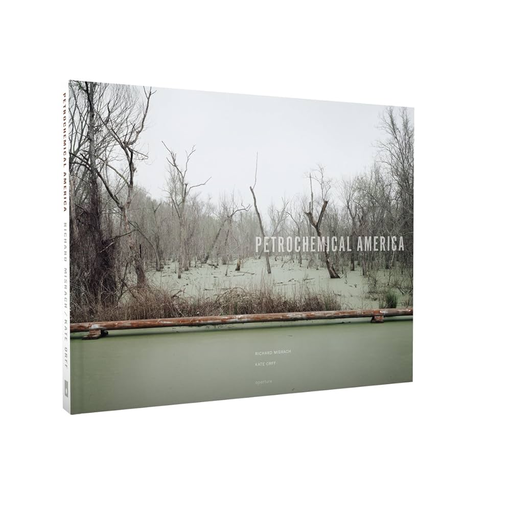 PetrochemicalAmerica Richard Misrach 写真集 PetrochemicalAmerica Richard Misrach 写真集 Petrochemical