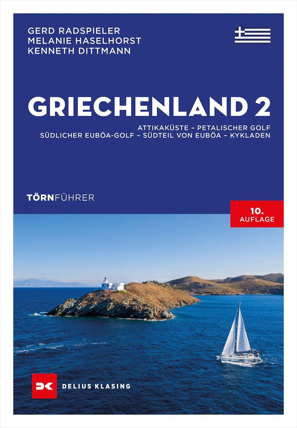 Törnführer Griechenland 2: Attikaküste – Petalischer Golf – Südlicher Euböa-Golf – Südteil von Euböa – Kykladen