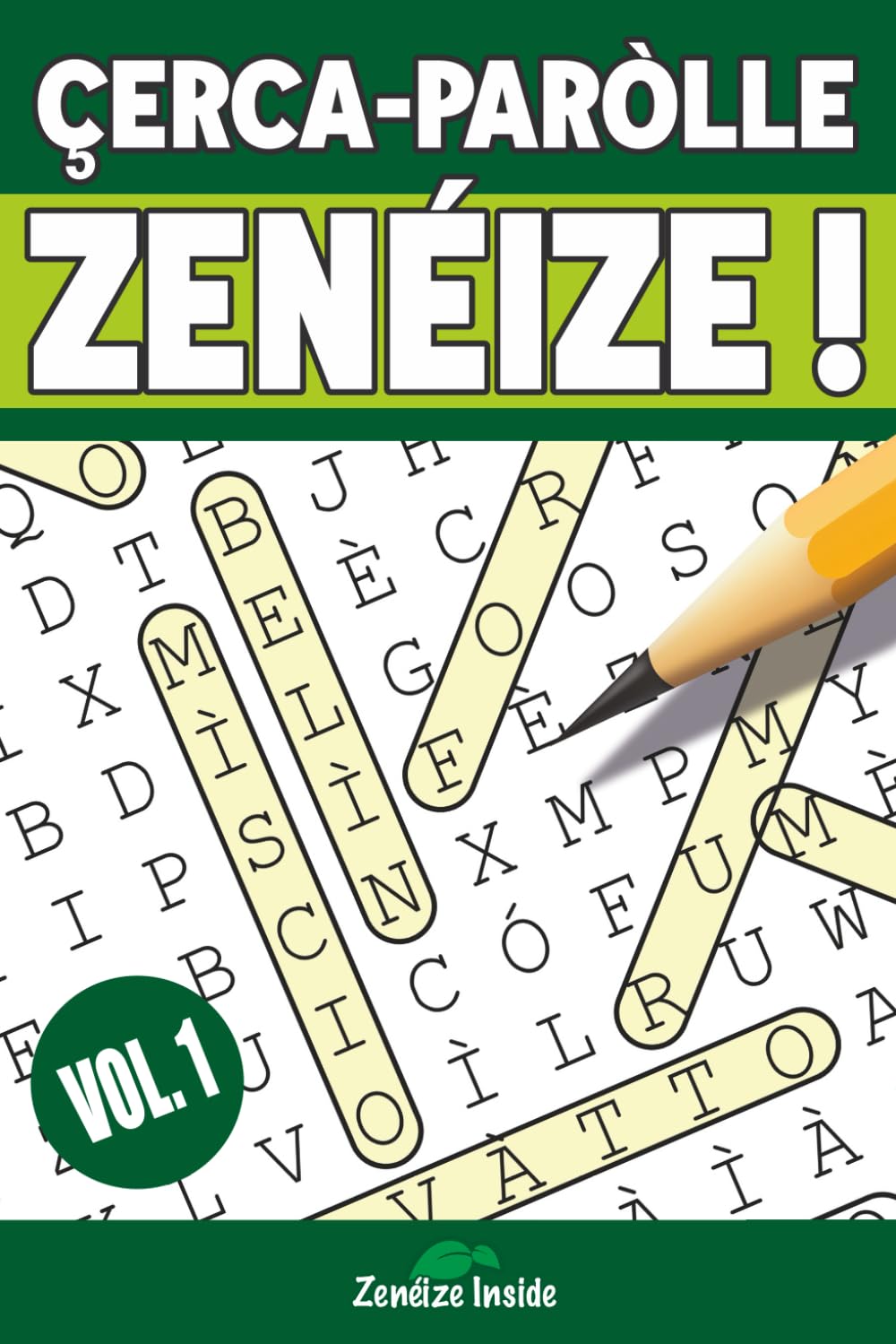 ÇERCA-PARÒLLE ZENÉIZE: Cerca le parole in genovese... e bàttitene ò belìn!