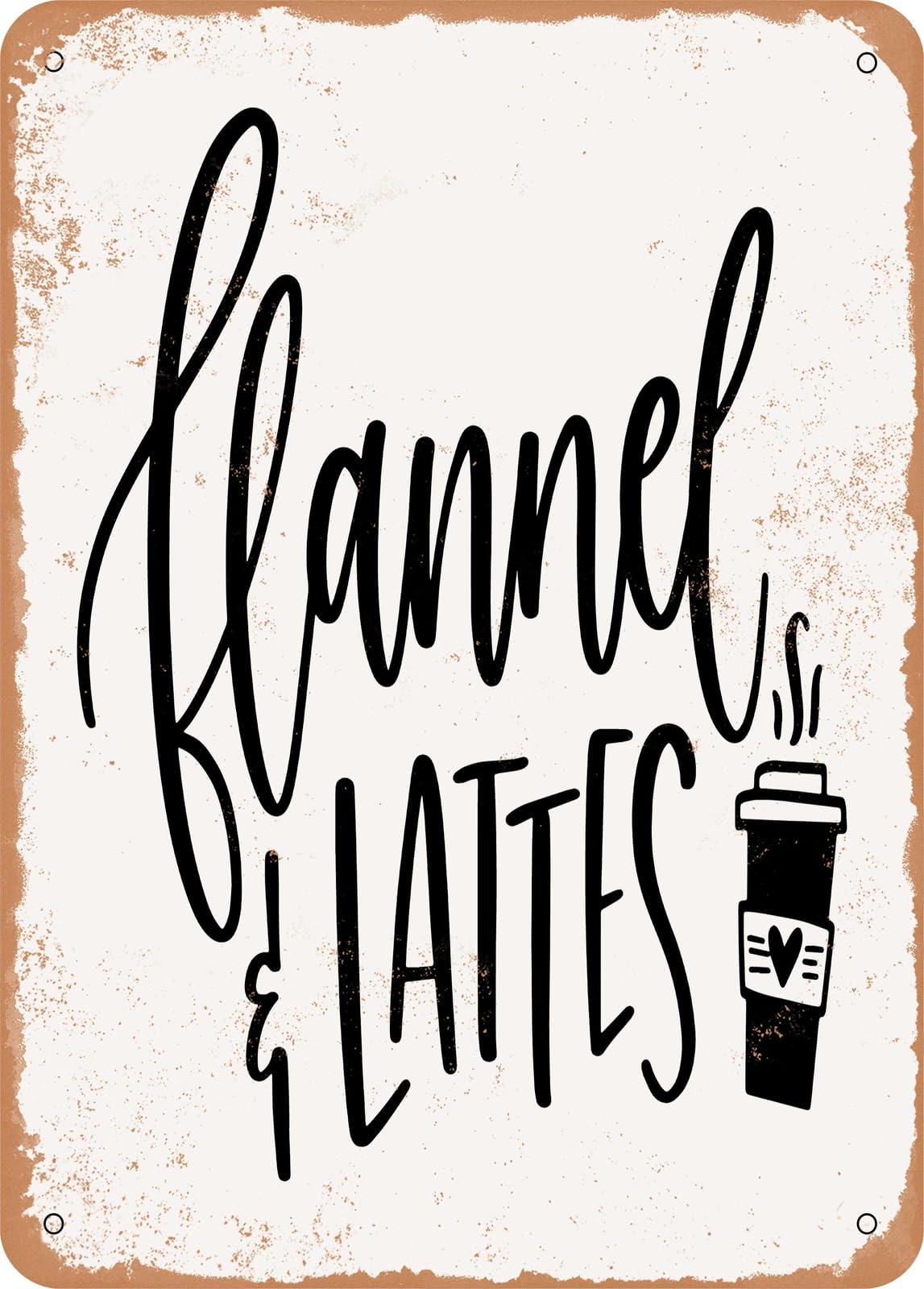 Miaomansenstore Metal Sign - Flannel And Lattes - Vintage Rusty Look Home Decor