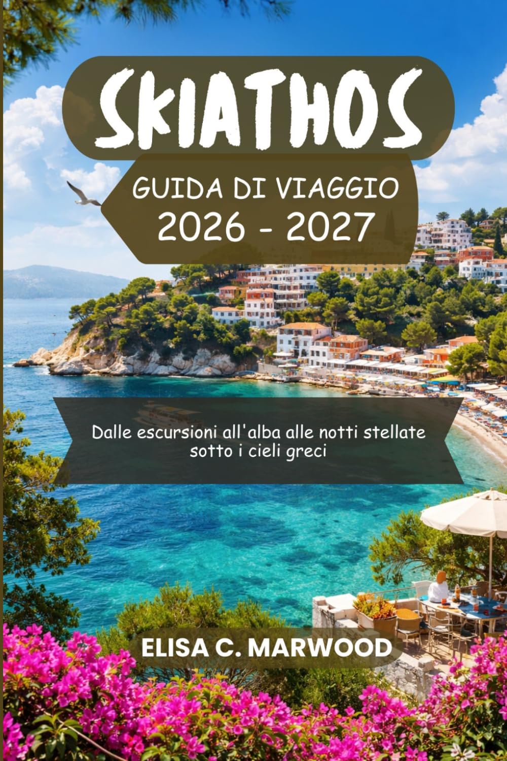 Skiathos Guida di viaggio 2026-2027