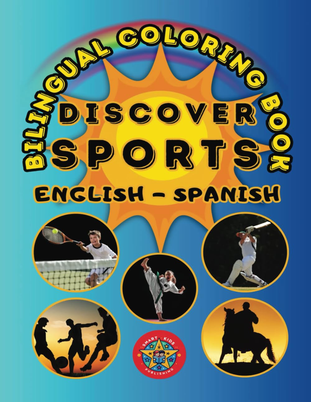 Discover Sports- A Bilingual Coloring Book in English and Spanish (English-Spanish BCB's)