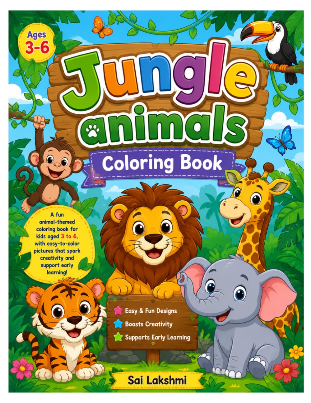 Animals Coloring Book for Kids Ages 3-6: Fun and Easy Animal Coloring Pages for Toddlers and Preschool Kids | Cute Jungle Animals for Creativity, Learning, and Relaxation