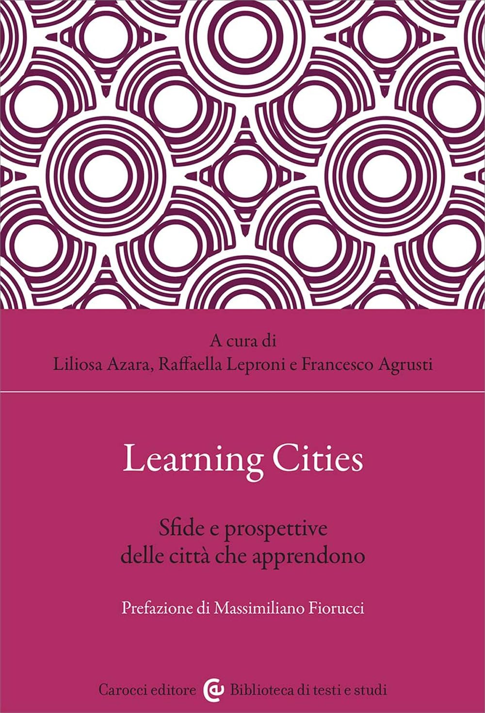 Learning Cities. Sfide E Prospettive Delle Città Che Apprendono - 4