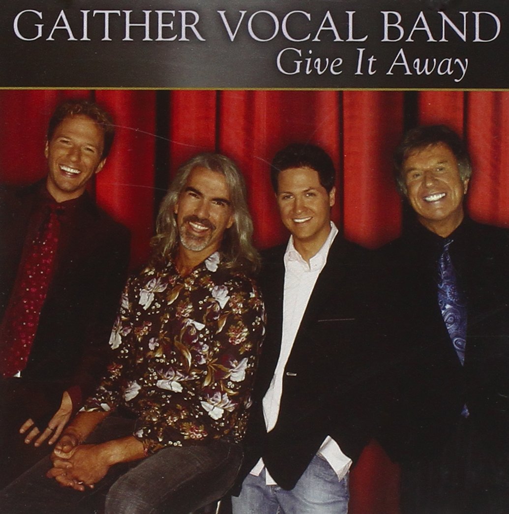 Give It Away [Audio CD] GAITHER VOCAL BAND