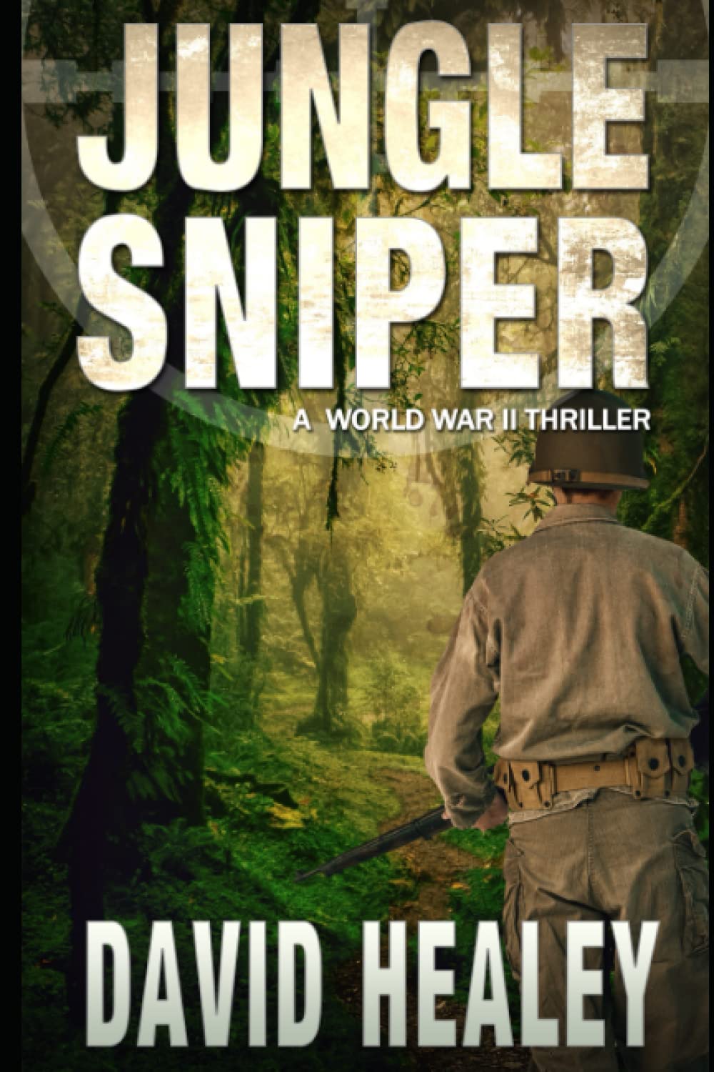 Jungle Sniper: A World War II Thriller: 3 (Pacific Sniper)