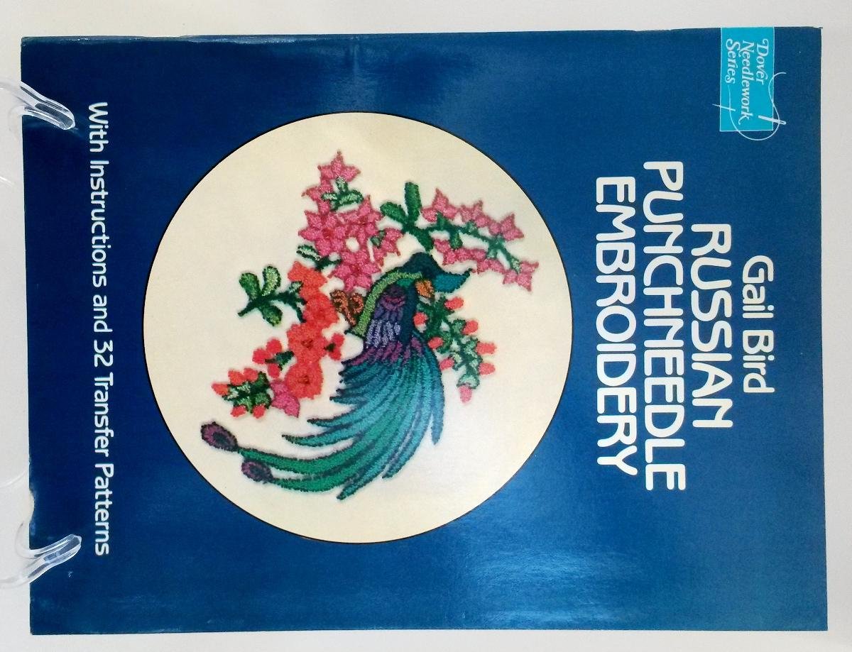 Russian Punchneedle Embroidery Amazon.co.uk Bird, Gail 9780486241463