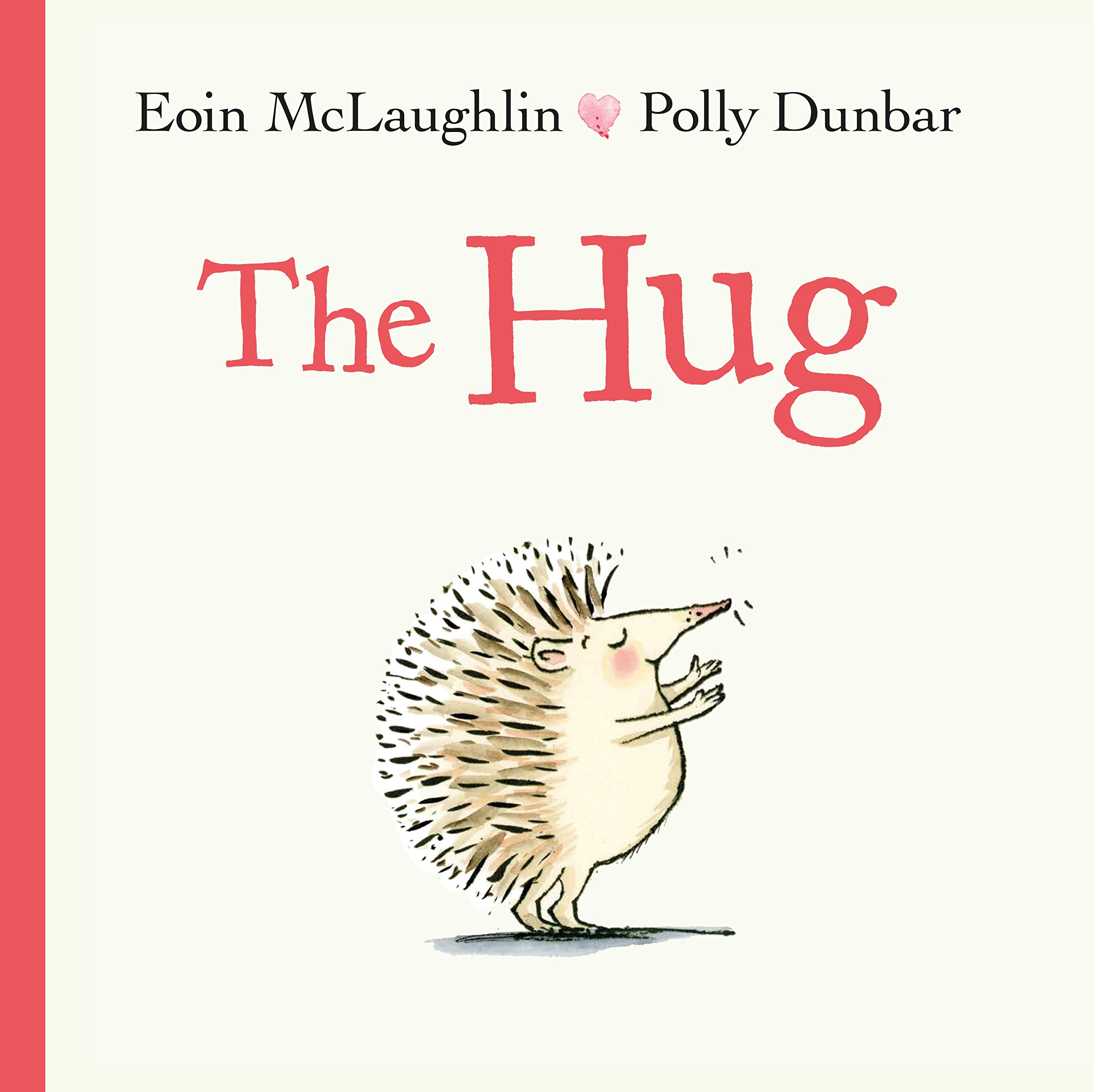 The Hug (Hedgehog & Friends) Paperback – January 3, 2019