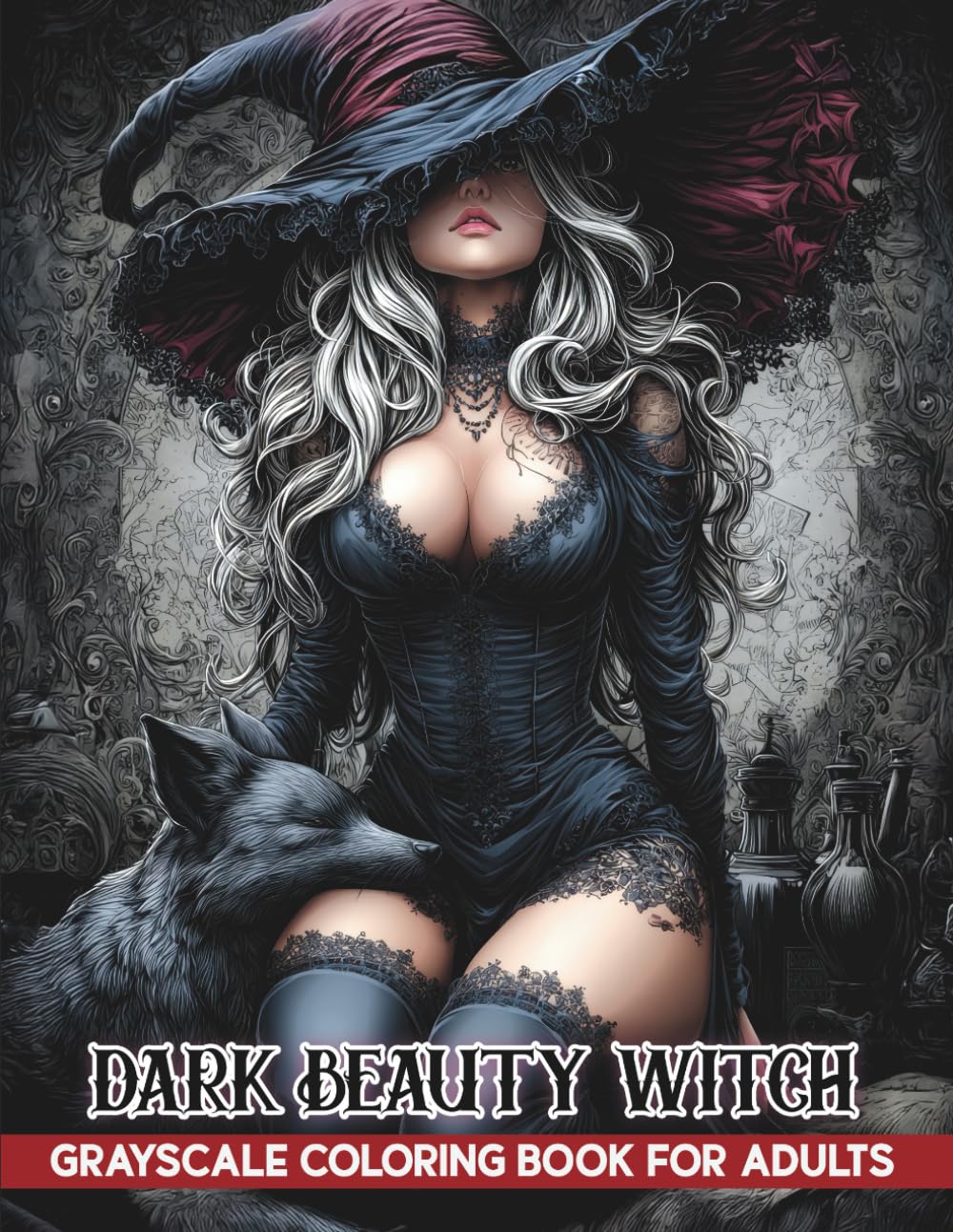 Dark Beauty Witch Grayscale Coloring Book for Adults: Hauntingly Beautiful and Sinister Witch Designs to Color for Stress Relief and Relaxation (Beauty of Horror)