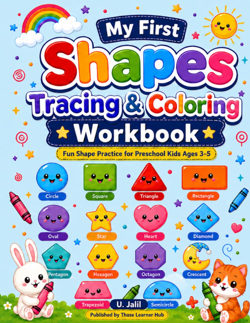 My First Shapes Tracing & Coloring Workbook: Fun Shape Practice for Preschool Kids Ages 3–5 (My First Workbooks)