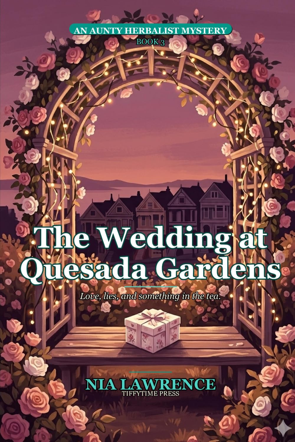 The Wedding at Quesada Gardens: An Aunty Herbalist Mystery Book 3