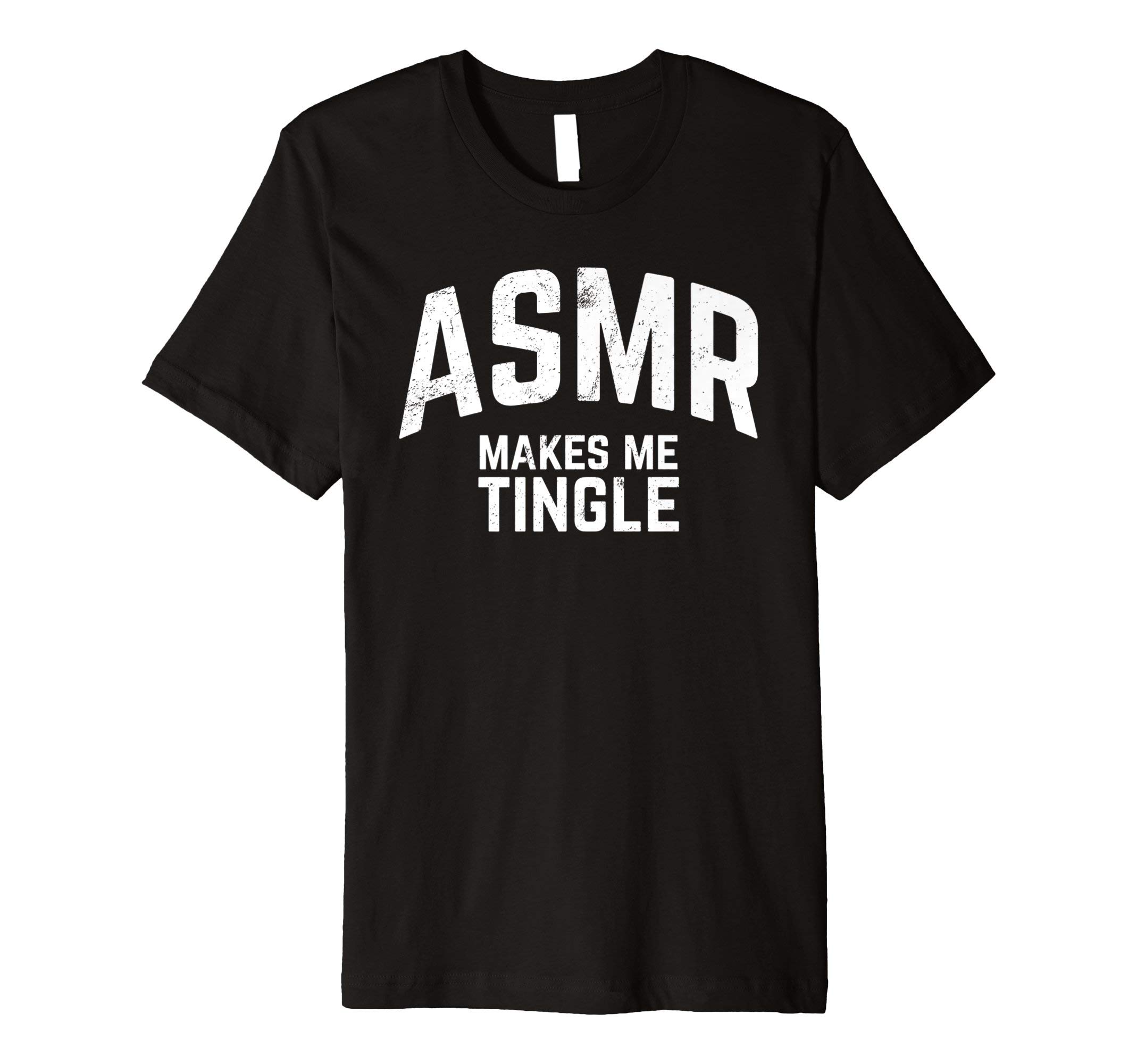 ASMR Shirts by EmLoMoASMR Tshirt Makes Me Tingle for ASMR Video Fans T-Shirt