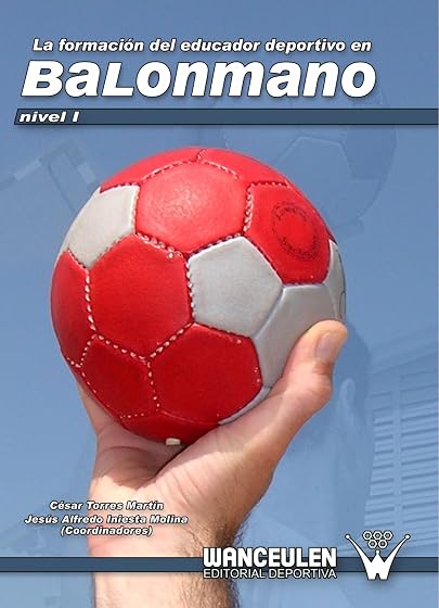 Formacion del Educador Deportivo en Balonmano Vol. 1