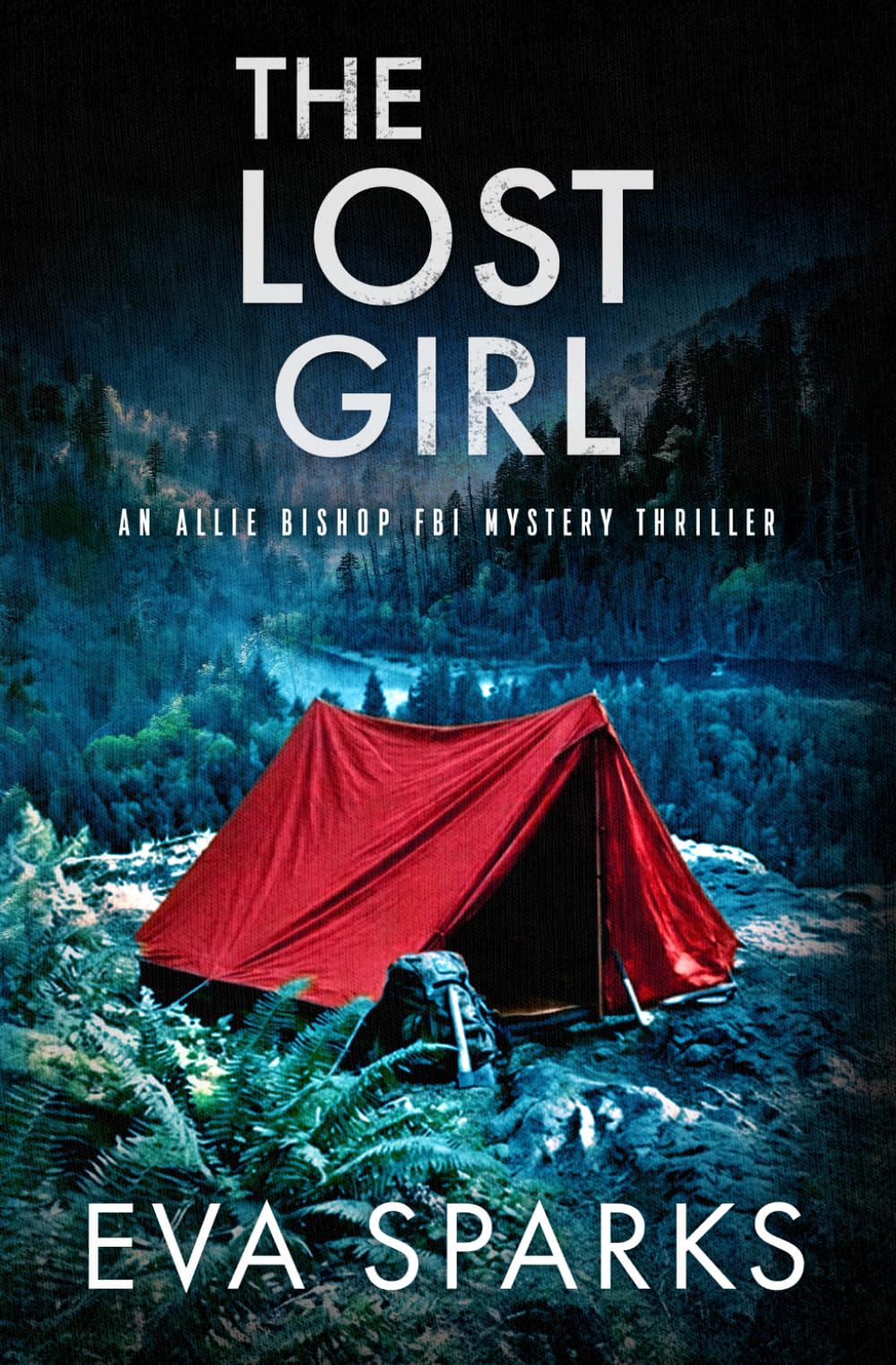 The Lost Girl (Allie Bishop FBI Mystery Thriller)