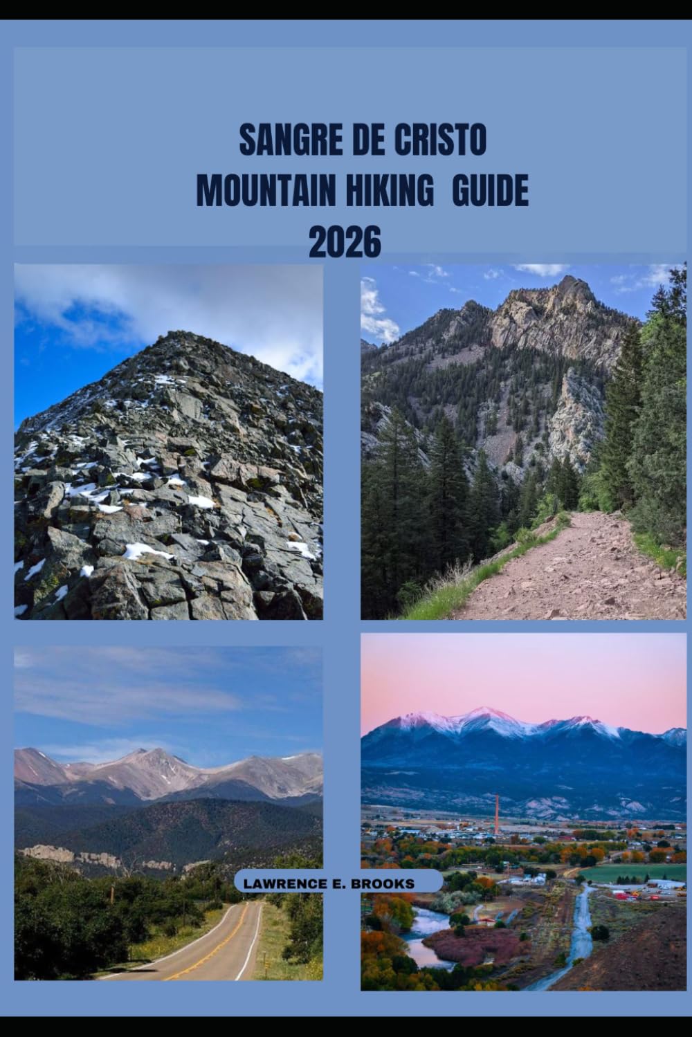 SANGRE DE CRISTO MOUNTAIN HIKING GUIDE 2026