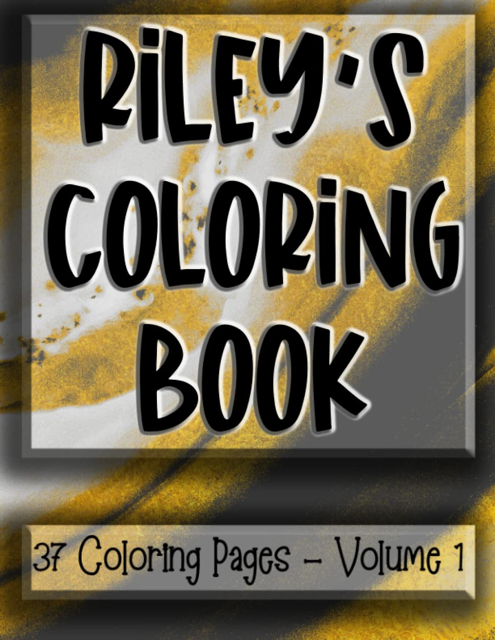 Riley's Coloring Book: Custom Coloring Book for Riley, pages to color with the name Riley, custom gift for kids, teens and adults