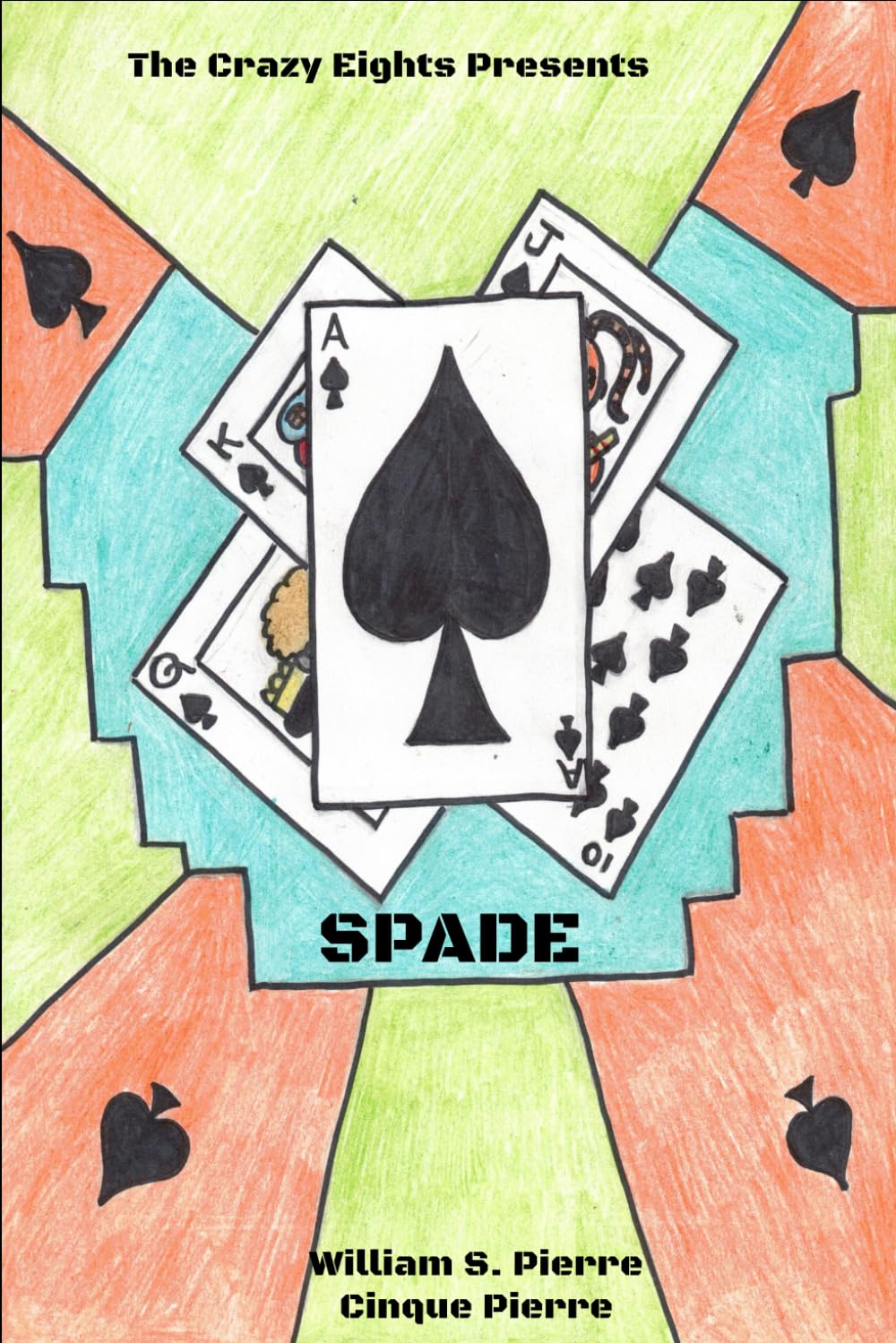 Spade: The Crazy Eights #5 (The Crazy Eights Series)