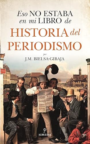 Eso no estaba en mi libro de Historia del Periodismo