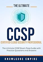 Certified Cloud Security Professional (CCSP) Exam Prep Guide: CCSP Exam Practice Questions and Answers for Success, A Comprehensive Study Guide and Practice Questions