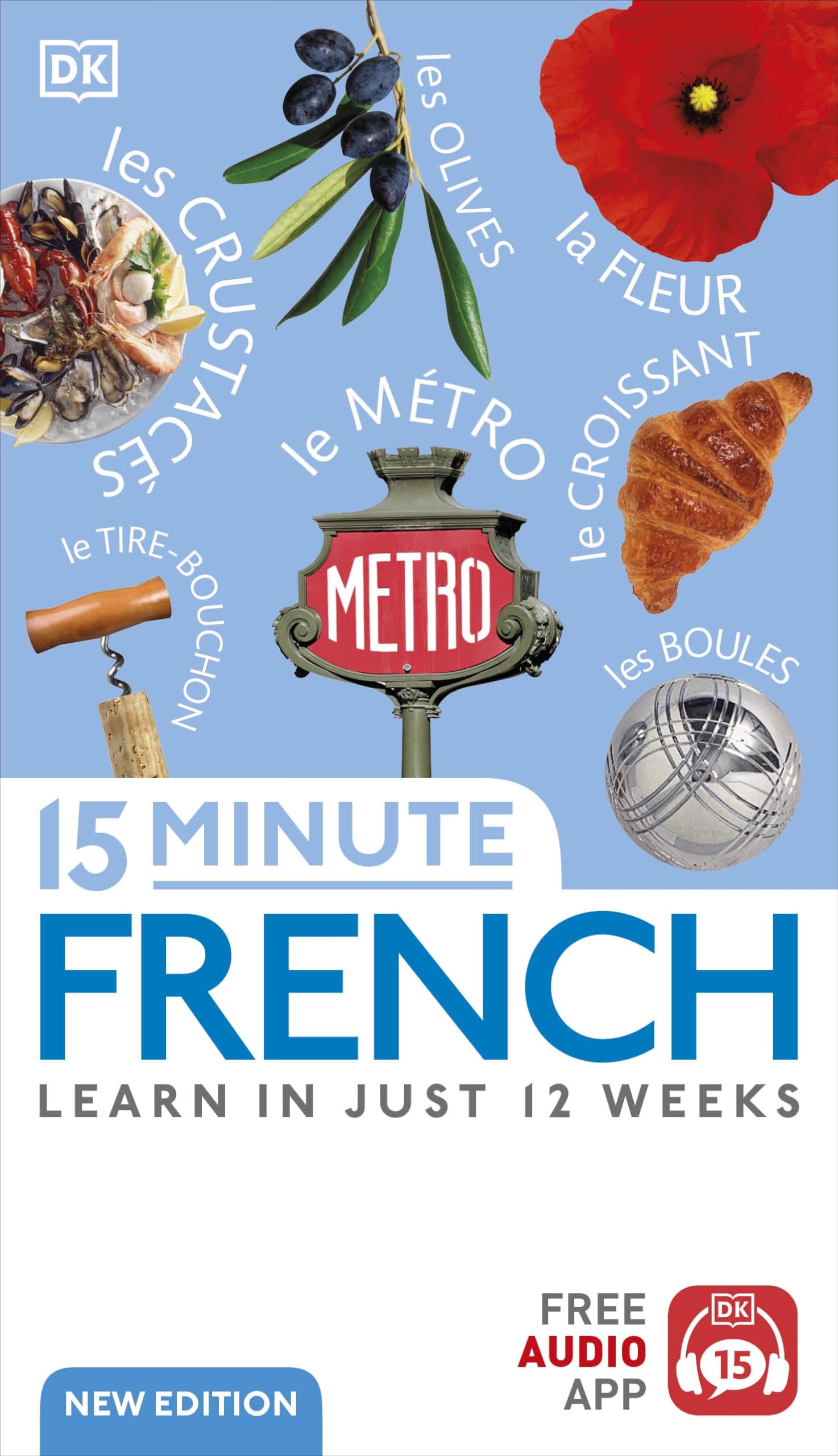 DK 15 Minute French: Learn in Just 12 Weeks