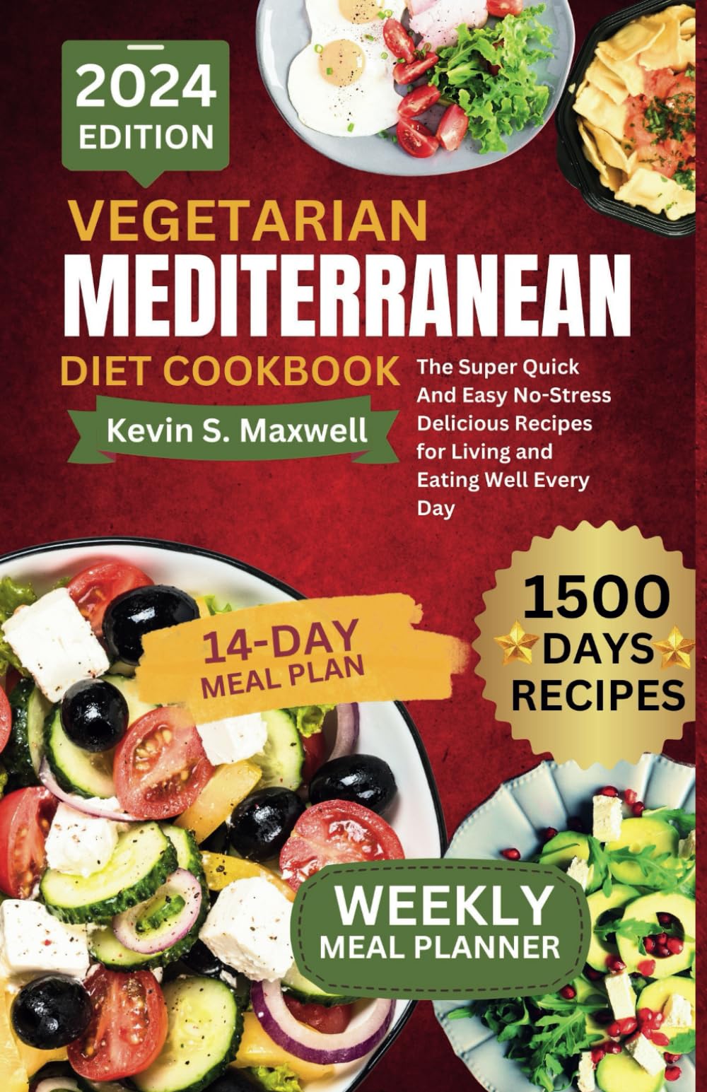 Vegetarian Mediterranean Diet Cookbook: The Complete Quick & Easy High-Protein and Low-Sugar Recipes for Lifelong Health (The Mediterranean Cuisine)