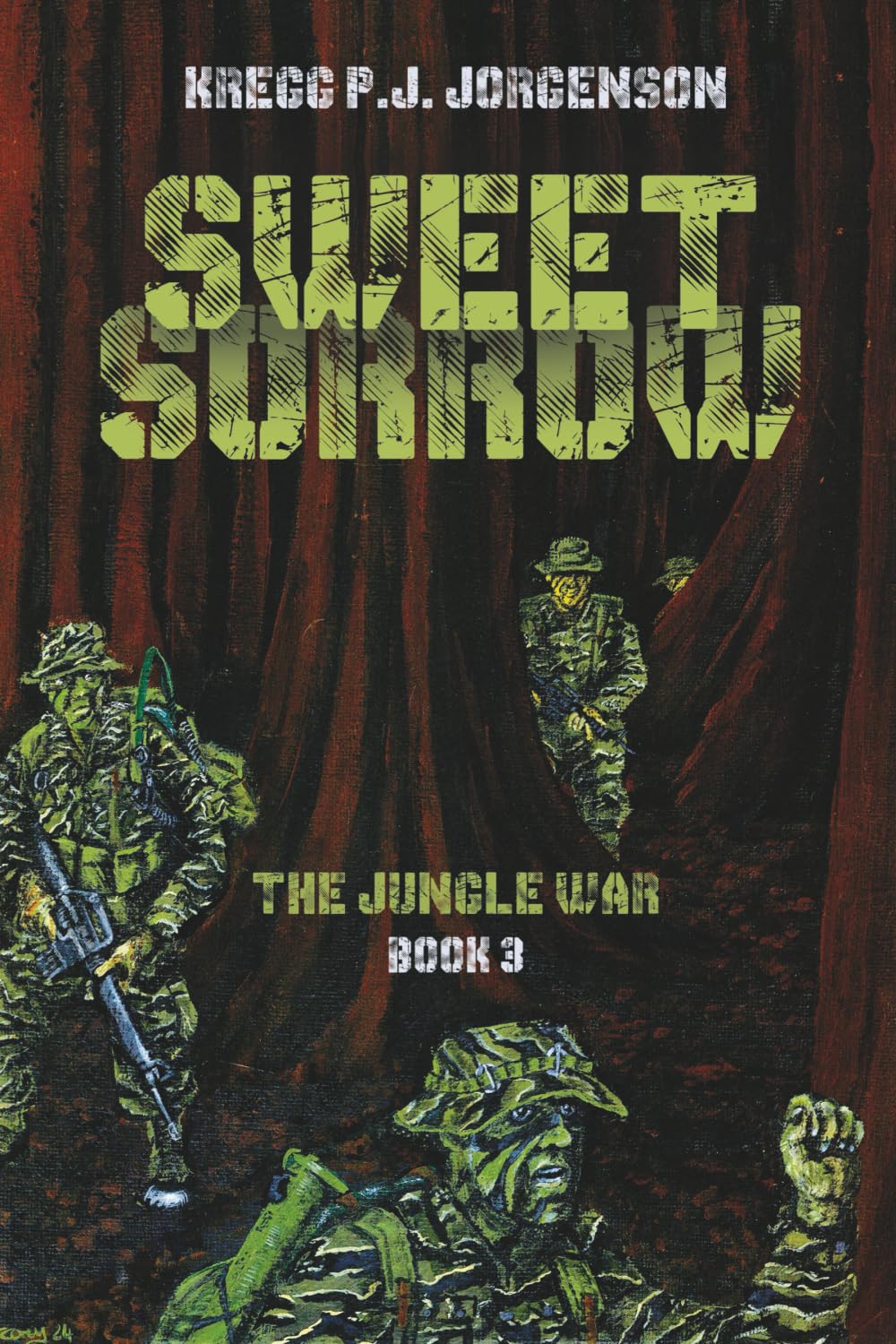 Sweet Sorrow: The Jungle War - Book 3