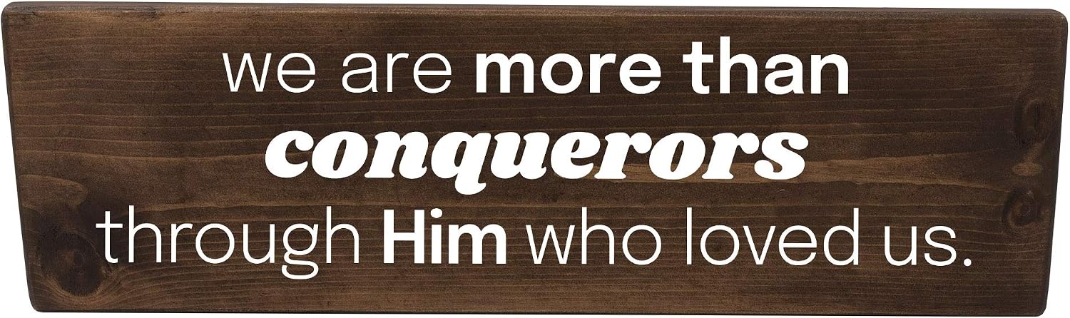 We are More Than Conquerors Christian Biblical Gift Wood Wall Sign Decor Real Wood Plaque Gift of Love Hope Peace Faith Family Friend (Stained 18Inch)