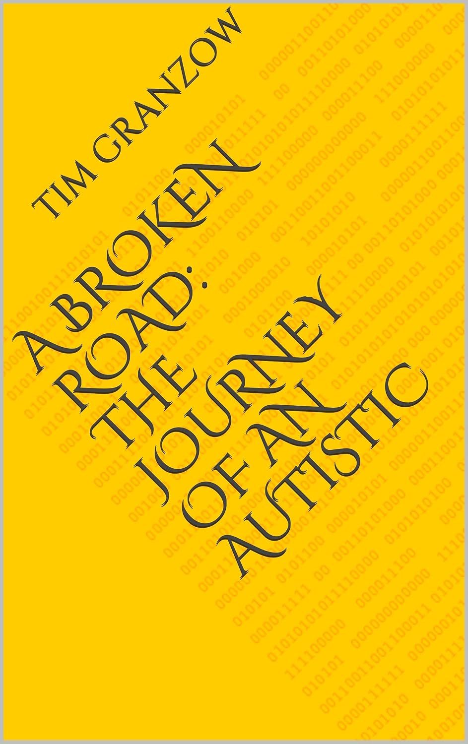 A Broken Road: The Journey Of An Autistic
