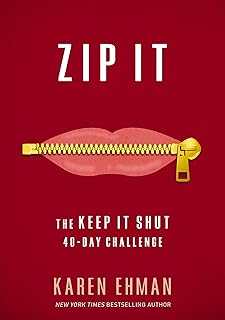 Zip It: The Keep It Shut 40-Day Challenge