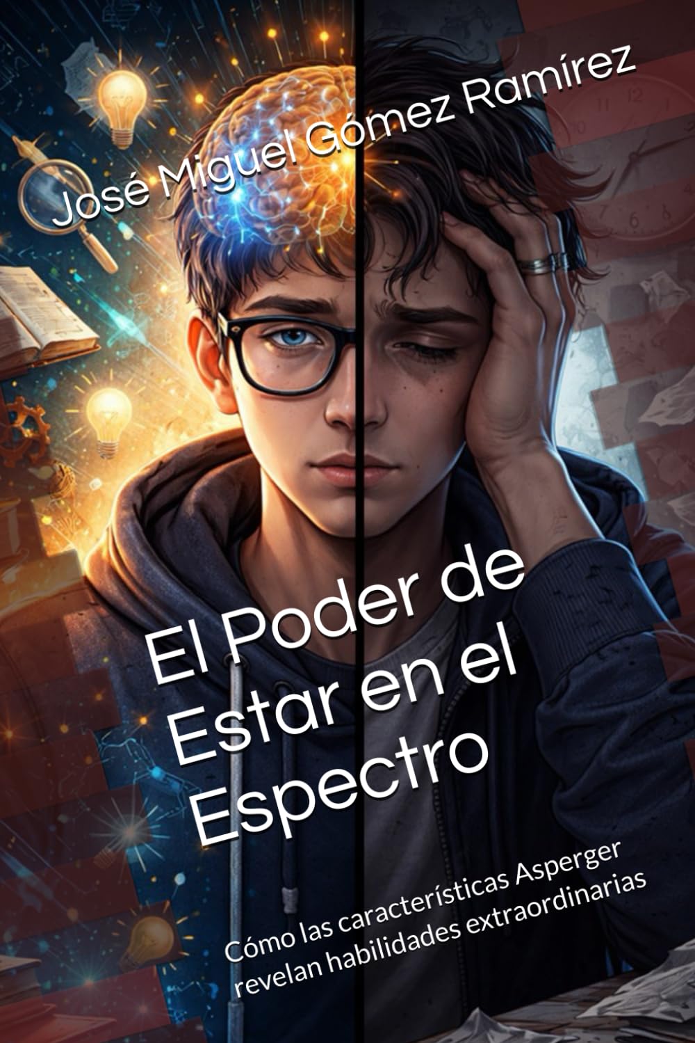 El Poder de Estar en el Espectro: Cómo las características Asperger revelan habilidades extraordinarias (Asperger-TEA1)