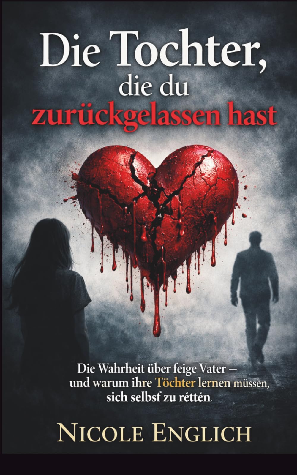 „Die Tochter, die du zurückgelassen hast“: Die Wahrheit über feige Väter – und warum ihre Töchter lernen müssen, sich selbst zu retten