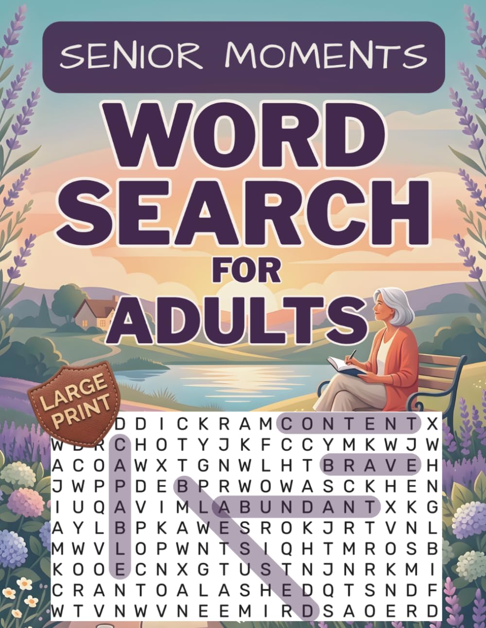 Senior Moments: Large Print Word Search for Adults: 50 Uplifting Puzzles for Women: Stress-Relieving Exercises for Mental Clarity, Wellness & Daily ... Soul-Nourishing Topics for a Healthy Mind
