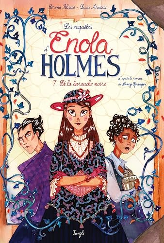 Les Enquêtes d'Enola Holmes - Tome 7 Et la barouche noire