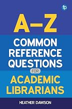 A-Z Common Reference Questions For Academic Librarians
