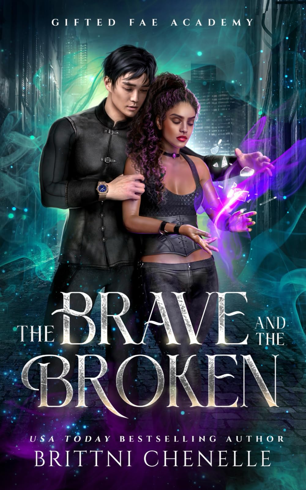 The Brave and The Broken: Gifted Fae Academy - Book Two