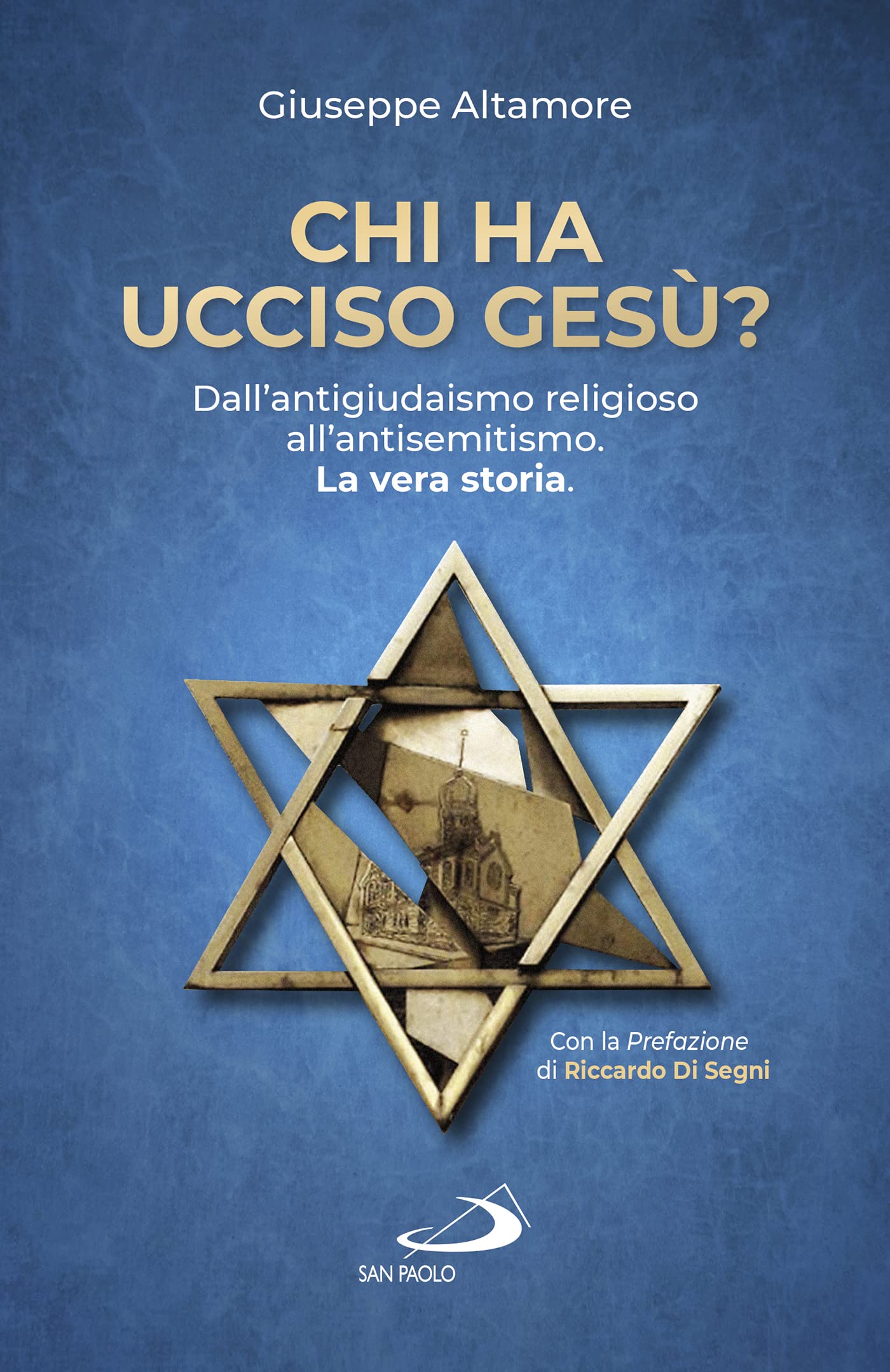 Chi Ha Ucciso Gesù? Dall'antigiudaismo Religioso All'antisemitismo. La Vera Storia - 4
