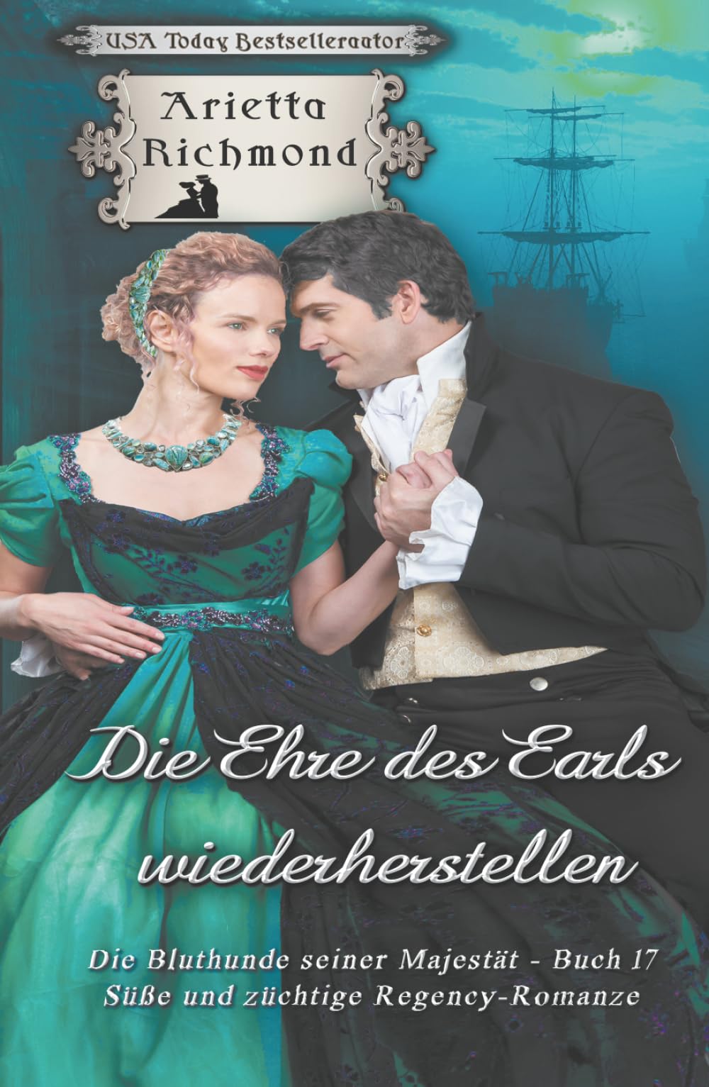 Die Ehre des Earls wiederherstellen: Süße und züchtige Regency-Romanze (Die Bluthunde seiner Majestät)