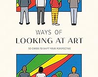 Laurence King Ways of Looking at Art: 50 Illustrated Cards to Shift Perspective & Refresh Museum Visits