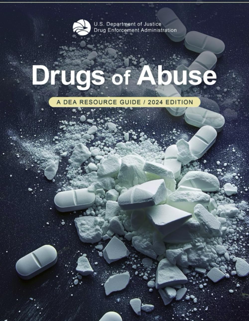 Drugs of Abuse: A DEA Resource Guide / 2024 Edition      Paperback – April 1, 2025