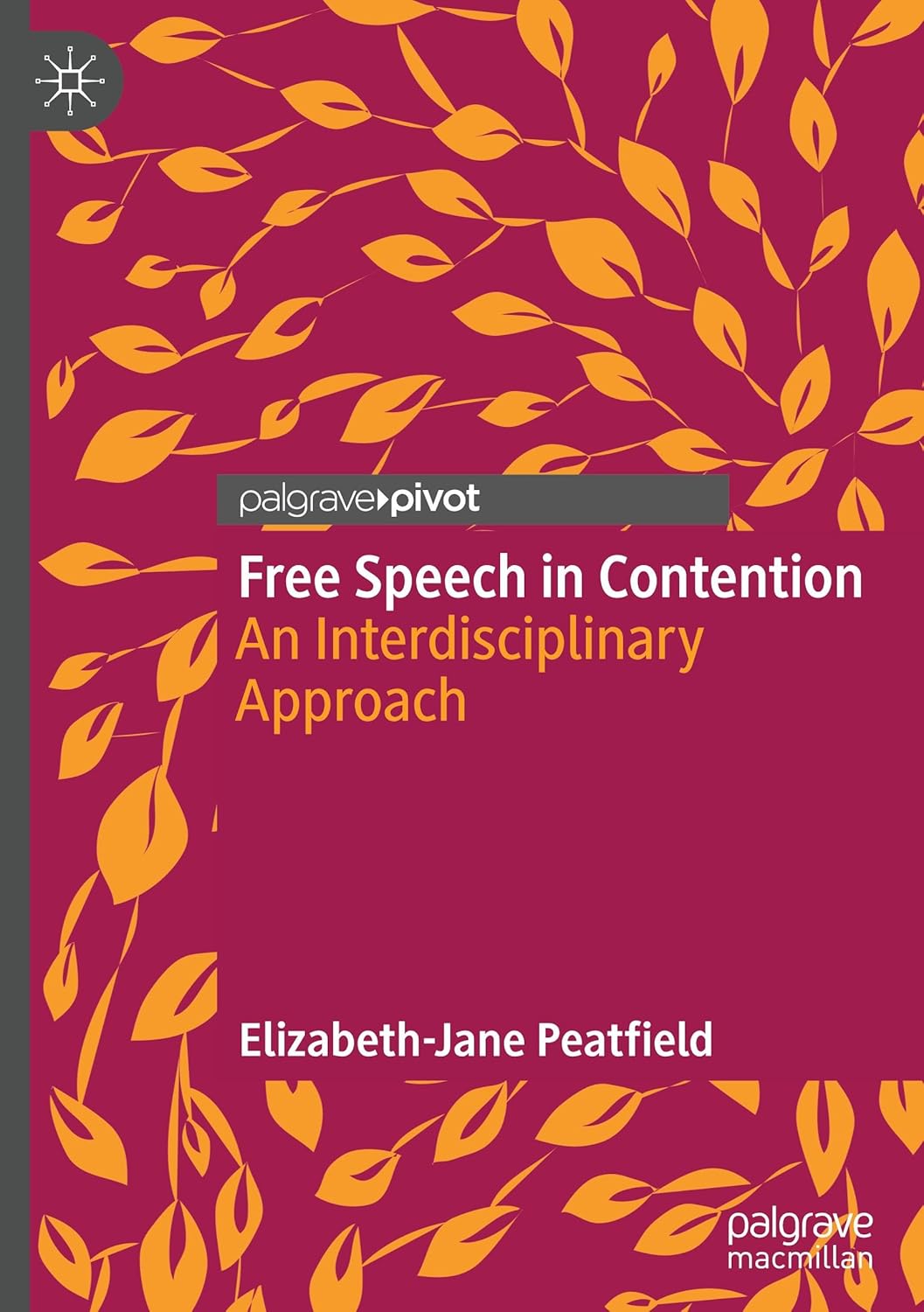 Free Speech in Contention: An Interdisciplinary Approach